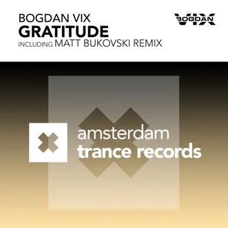 Gratitude - Single by Bogdan Vix album reviews, ratings, credits