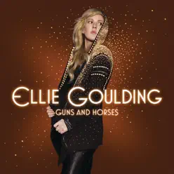 Guns and Horses - EP - Ellie Goulding