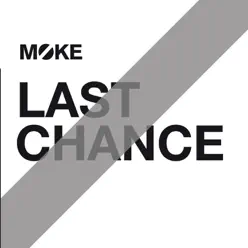 Last Chance - Single - Moke