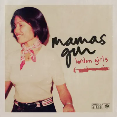 London Girls - Single - Mamas Gun