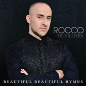 Beautiful Beautiful Hymns - Rocco De Villiers