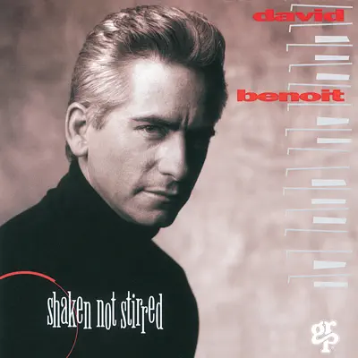 Shaken Not Stirred - David Benoit