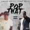 Pop That (feat. Vinny West) - Famous Uno lyrics