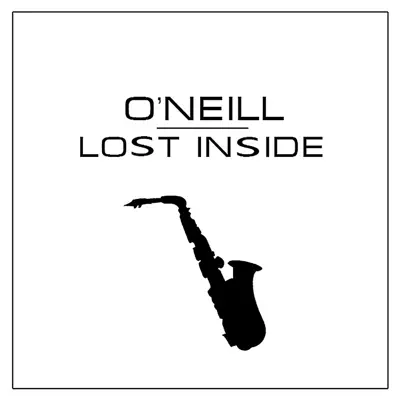 Lost Inside - Single - O'Neill