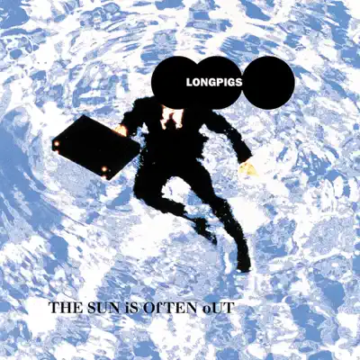 The Sun Is Often Out - Longpigs The Sun Is Often Out - Longpigs