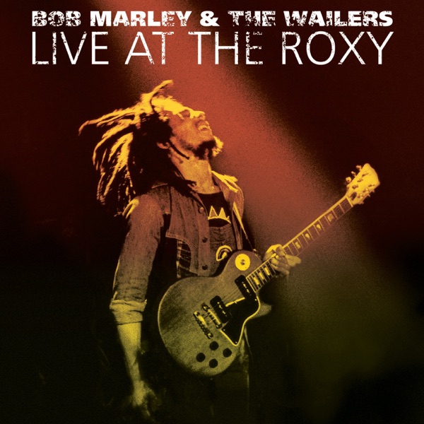 Bob Marley & The Wailers - Roots, Rock, Reggae