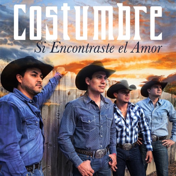 Costumbre - Si Encontraste El Amor