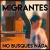 No Busques Nada - Single album lyrics, reviews, download