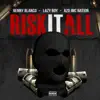Stream & download Risk It All - Single