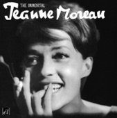 Jeanne Moreau - Jamais je ne t'ai dit que je t'aimerai toujours