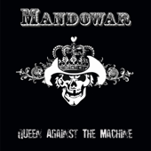 Queen Against the Machine - Mandowar