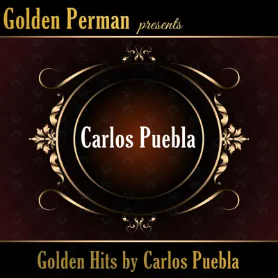 Golden Hits - Carlos Puebla