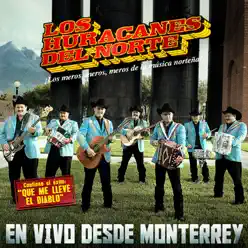 En Vívo Desde Monterrey (Live At Nuevo León 2010) - Los Huracanes del Norte