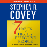 Stephen R. Covey - The 7 Habits of Highly Effective People (Abridged) artwork