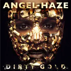 Dirty Gold by Angel Haze album reviews, ratings, credits