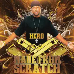 Made from Scratch by Hero album reviews, ratings, credits