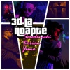 3D La Noapte (feat. Dorian & Juno) - Single