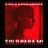 Solo para Mí (feat. La Mari) - Single