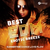 Best EDM Erotic Breeze: Summertime Dance Love Flow artwork