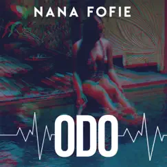 Odo - Single by Nana Fofie album reviews, ratings, credits