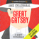F. Scott Fitzgerald - The Great Gatsby (Unabridged)