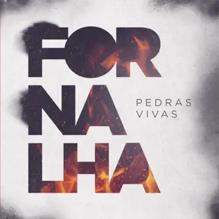 descargar álbum Pedras Vivas - Fornalha