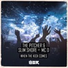 When the Kick Comes (feat. Mc D) - Single