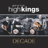 Decade: Best of the High Kings - The High Kings