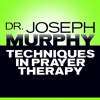 Joseph Murphy - Techniques in Prayer Therapy artwork