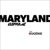 Elephanz - Maryland (feat. Eugénie)