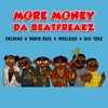 More Money (feat. Moelogo, Sneakbo, Big Tobz & Nadia Rose) - Single