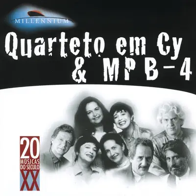 20 Grandes Sucessos: Quarteto Em Cy & MPB-4 - Quarteto Em Cy