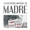 Veinticuatro Minutos de Madre - EP, 2018