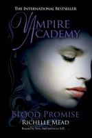 Richelle Mead - Vampire Academy: Blood Promise (book 4) artwork