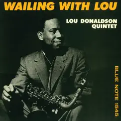 Wailing With Lou by Lou Donaldson album reviews, ratings, credits