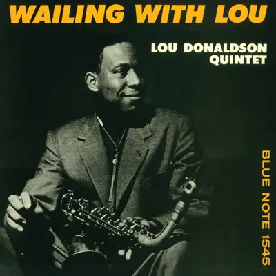 Wailing With Lou - Lou Donaldson