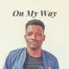 On My Way (feat. Cassie) - Single album lyrics, reviews, download