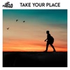 Take Your Place - Single, 2018