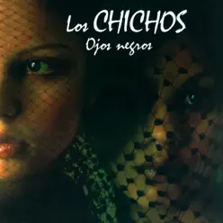 Ojos Negros (Remastered) - Los Chichos