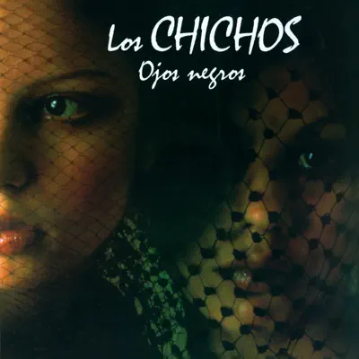 Ojos Negros (Remastered) - Los Chichos