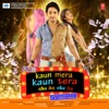 Kaun Mera Kaun Tera (Original Motion Picture Soundtrack) - EP