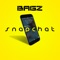 Snapchat - Bagz lyrics