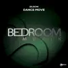 Dance Move - Single album lyrics, reviews, download