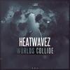Worlds Collide - Single