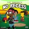No Recess - Sauce Walka lyrics