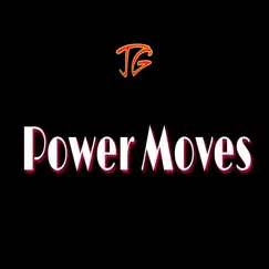 Power Moves - Single by JG album reviews, ratings, credits