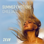 Summer Emotions Chill Jazz 2018 artwork