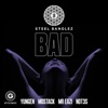Bad (feat. Yungen, MoStack, Mr Eazi & Not3s) - Single, 2017