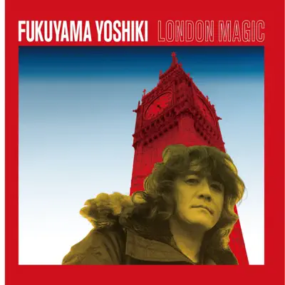 London Magic - Fukuyama Yoshiki