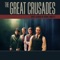 Feels So Good - The Great Crusades lyrics